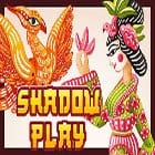 Shadow Play